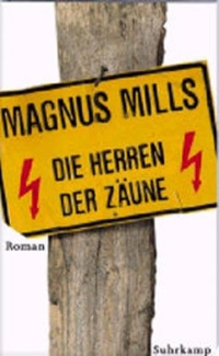 Buchcover: Magnus Mills. Die Herren der Zäune - Roman. Suhrkamp Verlag, Berlin, 2000.