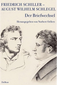 Cover: Friedrich Schiller und August Wilhelm Schlegel: Briefwechsel 1795-1801