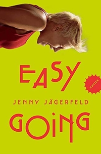 Buchcover: Jenny Jägerfeld. Easygoing - (Ab 14 Jahre). Carl Hanser Verlag, München, 2016.