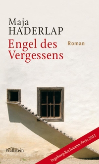 Buchcover: Maja Haderlap. Engel des Vergessens - Roman. Wallstein Verlag, Göttingen, 2011.
