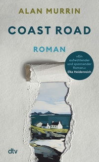 Alan Murrin. Coast Road - Roman. dtv, München, 2025.