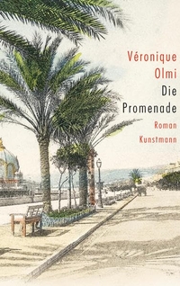 Buchcover: Veronique Olmi. Die Promenade - Roman. Antje Kunstmann Verlag, München, 2009.