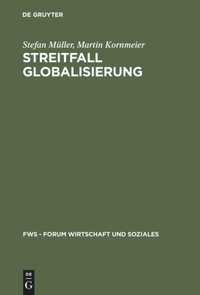 Buchcover: Martin Kornmeier / Stefan Müller. Streitfall Globalisierung. Oldenbourg Verlag, München, 2001.