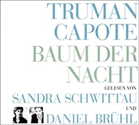 Buchcover: Truman Capote. Baum der Nacht - 3 CDs. Kein und Aber Records, Zürich, 2007.