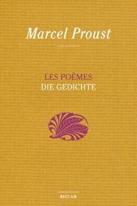 Buchcover: Marcel Proust. Les Poèmes - Die Gedichte - Französisch/Deutsch. Reclam Verlag, Stuttgart, 2018.