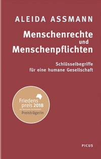 Buchcover: Aleida Assmann. Menschenrechte und Menschenpflichten - Schlüsselbegriffe für eine humane Gesellschaft. Picus Verlag, Wien, 2018.