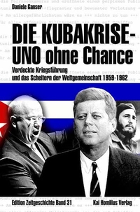 Cover: Die Kubakrise - Uno ohne Chance