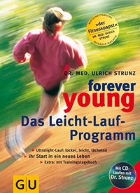Buchcover: Ulrich Strunz. Forever young - Das Leichtlaufprogramm. Gräfe und Unzer Verlag, München, 2000.