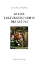 Cover: Kleine Kulturgeschichte des Geldes