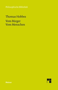 Buchcover: Thomas Hobbes. Vom Bürger. Vom Menschen. Felix Meiner Verlag, Hamburg, 2018.