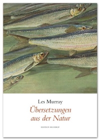 Buchcover: Les Murray. Übersetzungen aus der Natur - Gedichte. Edition Rugerup, Berlin, 2008.