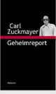Cover: Carl Zuckmayer. Geheimreport. Wallstein Verlag, Göttingen, 2002.