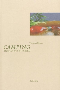 Buchcover: Thomas Palzer. Camping - Rituale des Diversen. Belleville Verlag, München, 2003.