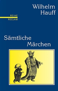 Cover: Wilhelm Hauff: Sämtliche Märchen
