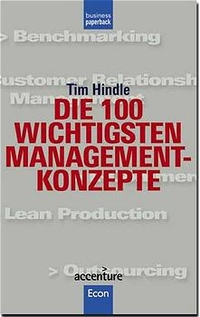 Buchcover: Tim Hindle. Die 100 wichtigsten Management-Konzepte. Econ Verlag, Berlin, 2001.