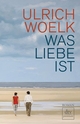 Cover: Was Liebe ist