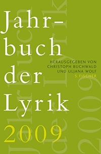 Buchcover: Christoph Buchwald (Hg.). Jahrbuch der Lyrik 2009. S. Fischer Verlag, Frankfurt am Main, 2009.