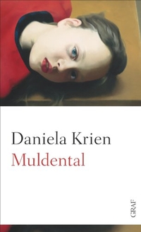 Buchcover: Daniela Krien. Muldental - Ein Roman in zehn Geschichten. Graf Verlag, München, 2014.