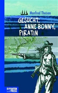 Cover: Gesucht: Anne Bonny, Piratin