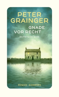 Peter Grainger. Gnade vor Recht - Ein Fall für DC Smith. Diogenes Verlag, Zürich, 2026.
