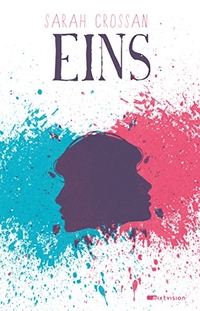 Buchcover: Sarah Crossan. Eins - (Ab 12 Jahre). Mixtvision Verlag, München, 2016.