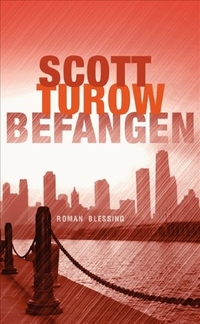 Buchcover: Scott Turow. Befangen - Roman. Karl Blessing Verlag, München, 2008.