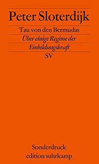 Buchcover: Peter Sloterdijk. Tau von den Bermudas - Über einige Regime der Einbildungskraft. Suhrkamp Verlag, Berlin, 2001.