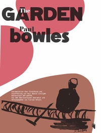 Buchcover: Paul Bowles. The Garden / Der Garten. Bilger Verlag, Zürich, 2021.