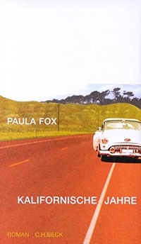 Buchcover: Paula Fox. Kalifornische Jahre. C.H. Beck Verlag, München, 2001.