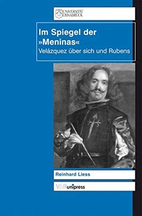 Buchcover: Reinhard Liess. Im Spiegel der Meninas - Velazquez über sich und Rubens. Vandenhoeck und Ruprecht Verlag, Göttingen, 2004.