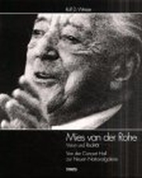 Buchcover: Rolf D. Weisse. Mies van der Rohe - Vision und Realität. Von der Concert Hall zur Neuen Nationalgalerie. J. Strauss Verlag, Potsdam, 2001.