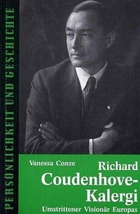 Buchcover: Vanessa Conze. Richard Coudenhove-Kalergi - Umstrittener Visionär Europas. Muster-Schmidt Verlag, Zürich, 2004.