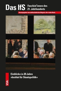 Buchcover: Das IfS. Faschist*innen des 21. Jahrhunderts - Einblicke in 20 Jahre "Institut für Staatspolitik". VSA Verlag, Hamburg, 2020.