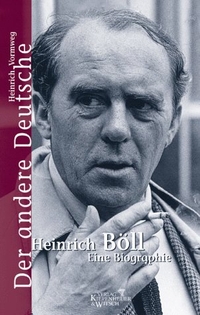 Buchcover: Heinrich Vormweg. Der andere Deutsche - Heinrich Böll - Eine Biografie. Kiepenheuer und Witsch Verlag, Köln, 2000.