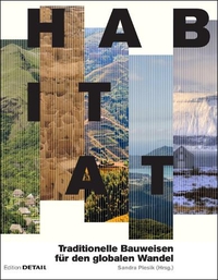 Buchcover: Sandra Piesik (Hg.). Habitat - Regionale Bauweisen und globale Klimazonen. Detail Verlag, München, 2017.