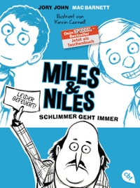 Cover: Mac Barnett / Jory John. Miles & Niles - Band 2:  Schlimmer geht immer (Ab 10 Jahre). cbt Verlag, München, 2020.