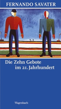 Cover: Die Zehn Gebote im 21. Jahrhundert