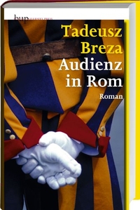 Buchcover: Tadeusz Breza. Audienz in Rom - Roman. Berlin University Press, Berlin, 2012.