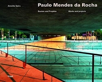 Buchcover: Annette Spiro. Paulo Mendes da Rocha - Bauten und Projekte. Niggli Verlag, Zürich, 2002.