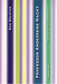 Cover: Dag Solstad. Professor Andersens Nacht - Roman. Dörlemann Verlag, Zürich, 2005.
