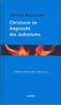 Cover: Christsein im Angesicht des Judentums