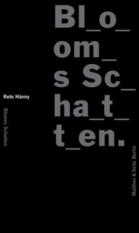Buchcover: Reto Hänny. Blooms Schatten. Matthes und Seitz, Berlin, 2014.