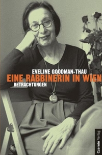 Buchcover: Eveline Goodman-Thau. Eine Rabbinerin in Wien - Betrachtungen. Czernin Verlag, Wien, 2003.