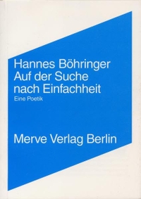 Buchcover: Hannes Böhringer. Auf der Suche nach Einfachheit - Sechs Begriffe der Kunst. Merve Verlag, Berlin, 2000.