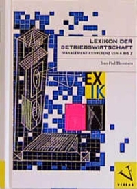 Buchcover: Jean-Paul Thommen. Lexikon der Betriebswirtschaftslehre: Management-Kompetenz von A bis Z. Versus Verlag, Zürich, 1999.