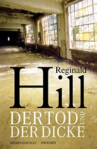 Buchcover: Reginald Hill. Der Tod und der Dicke - Roman. Droemer Knaur Verlag, München, 2011.