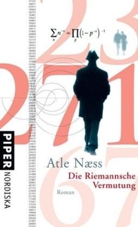 Buchcover: Atle Naess. Die Riemannsche Vermutung - Roman. Piper Verlag, München, 2007.