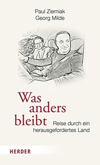 Buchcover: Georg Milde / Paul Ziemiak. Was anders bleibt - Reise durch ein herausgefordertes Land. Herder Verlag, Freiburg im Breisgau, 2021.
