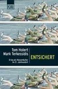 Buchcover: Tom Holert / Mark Terkessidis. Entsichert - Krieg als Massenkultur im 21. Jahrhundert. Kiepenheuer und Witsch Verlag, Köln, 2002.
