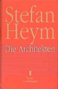 Buchcover: Stefan Heym. Die Architekten - Roman. C. Bertelsmann Verlag, München, 2000.